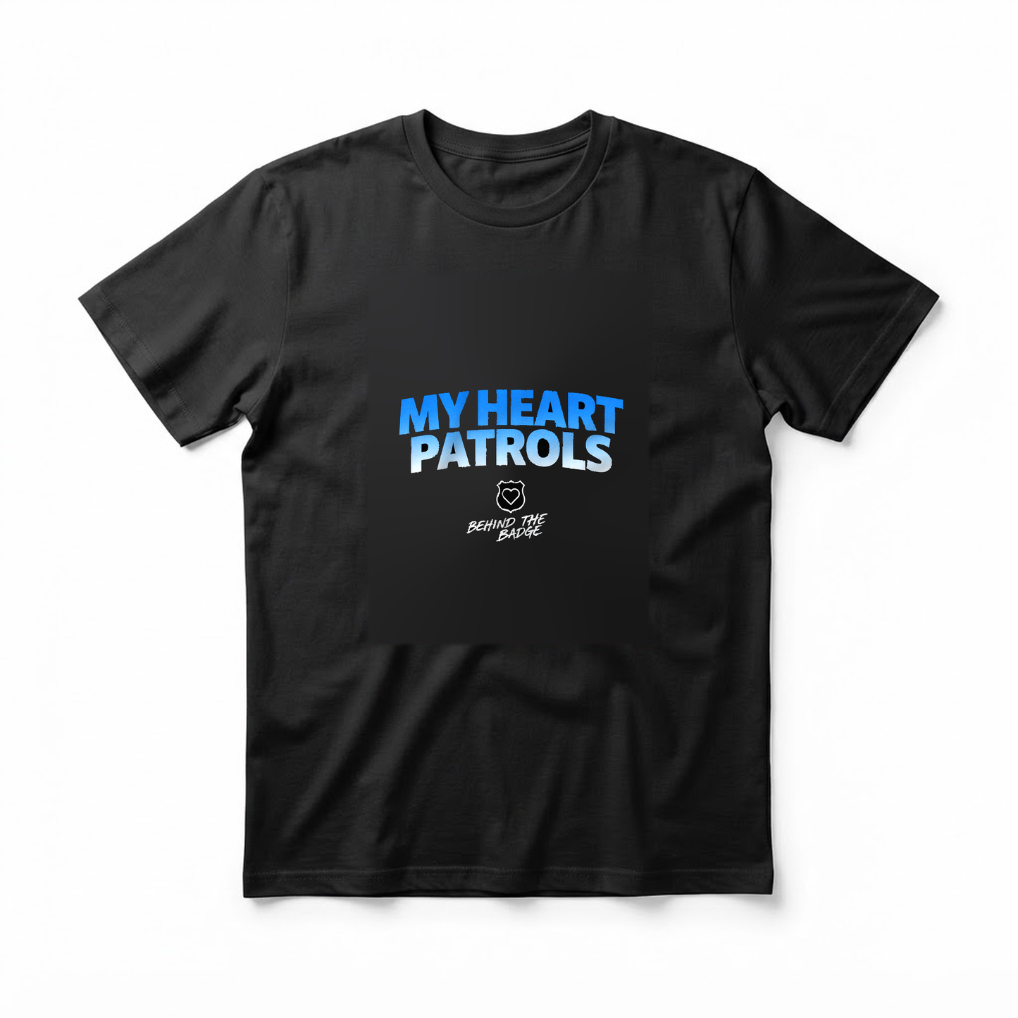 "My Heart Patrols Behind the Badge" T-Shirt - Proud Police Mom Gift for Law Enforcement Families