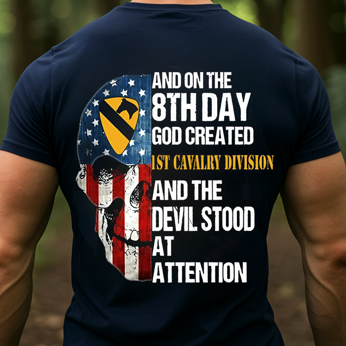 US Army 1st Cavalry Division Skull Shirt – The 8th Day God Created Design – Patriotic Veteran Gift for Men