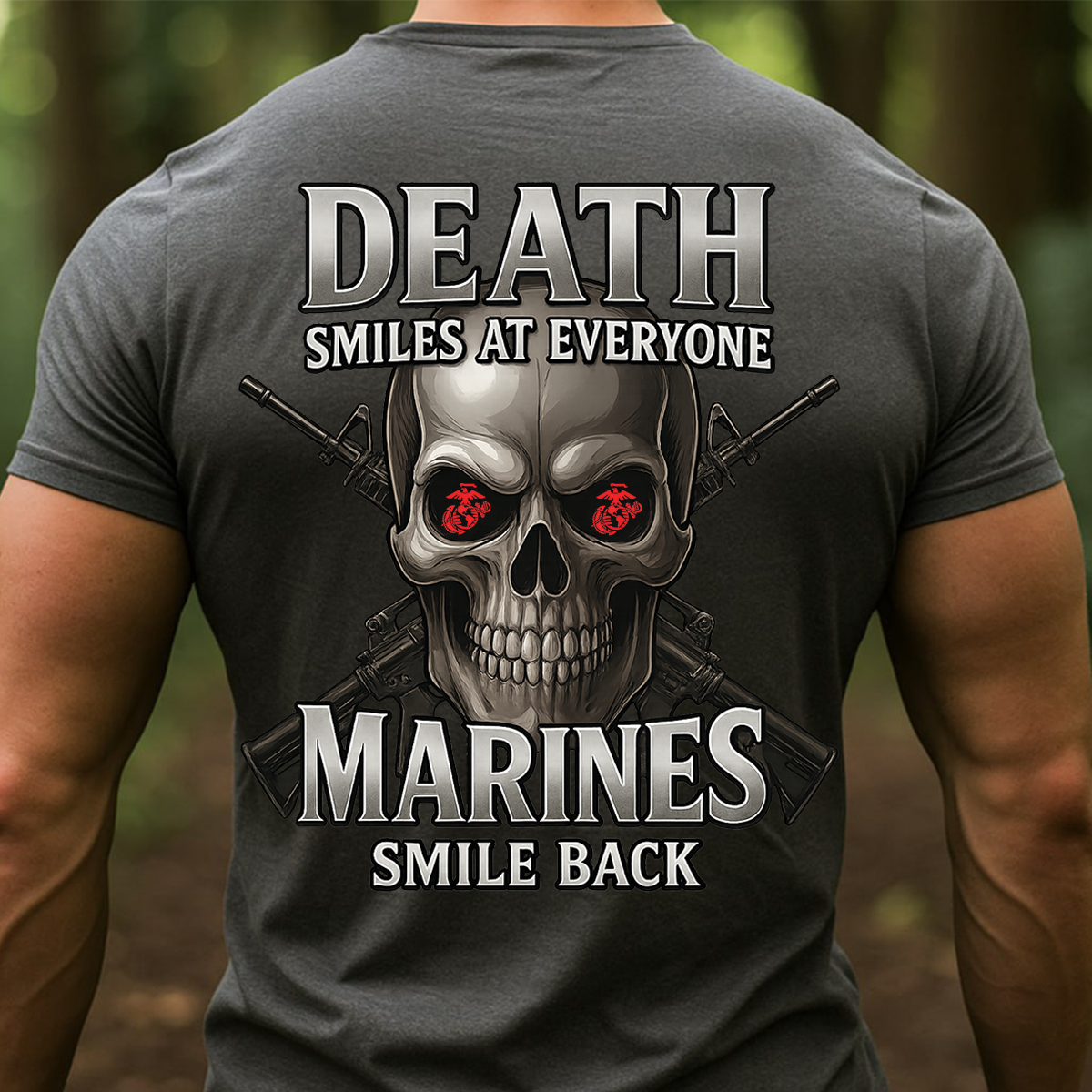 Death Smiles At Everyone Marines Smile Back Shirt – Military Veteran T-Shirt