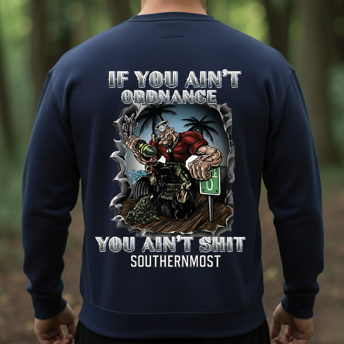 U.S. Navy Ordnance Sailor T-Shirt – Southernmost Base Design, If You Ain’t Ordnance You Ain’t Sh*t , Gift for veteran