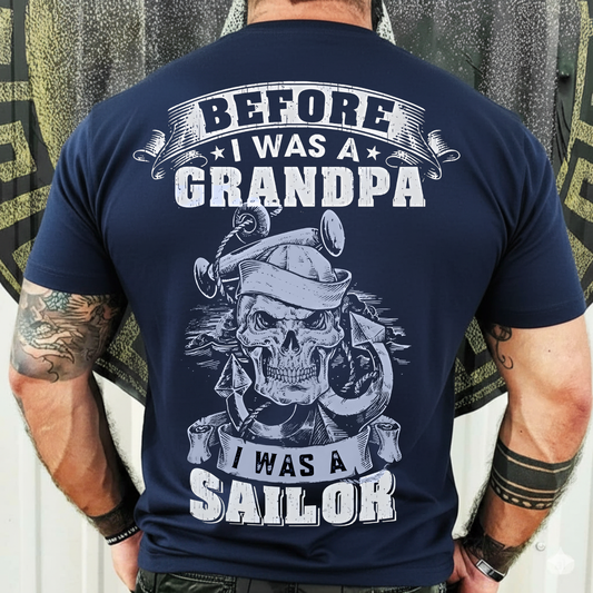 Proud Navy Grandpa Tee β Before I Was A Grandpa, I Was A Sailor