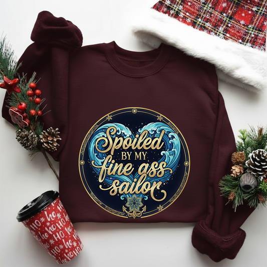 Spoiled by My Fine A$$ Sailor Sweatshirt, t-shirt, hoodie – Funny Navy Wife Shirt, Proud Military Spouse Gift, Cute Sailor Girlfriend Hoodie, Romantic Veteran Apparel