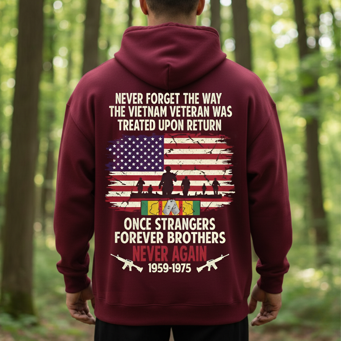 Vietnam Veteran Memorial Shirt, Sweatshirt, Hoodie – Never Forget How They Were Treated, Once Strangers Forever Brothers, Patriotic Military Tee