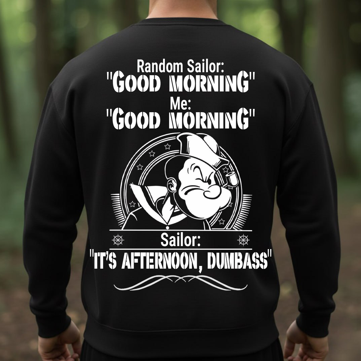 Funny Sailor Shirt – Good Morning Joke Tee, Navy Humor T-Shirt, Sweatshirt, Hoodie, Sailor Quote Gift for Veterans