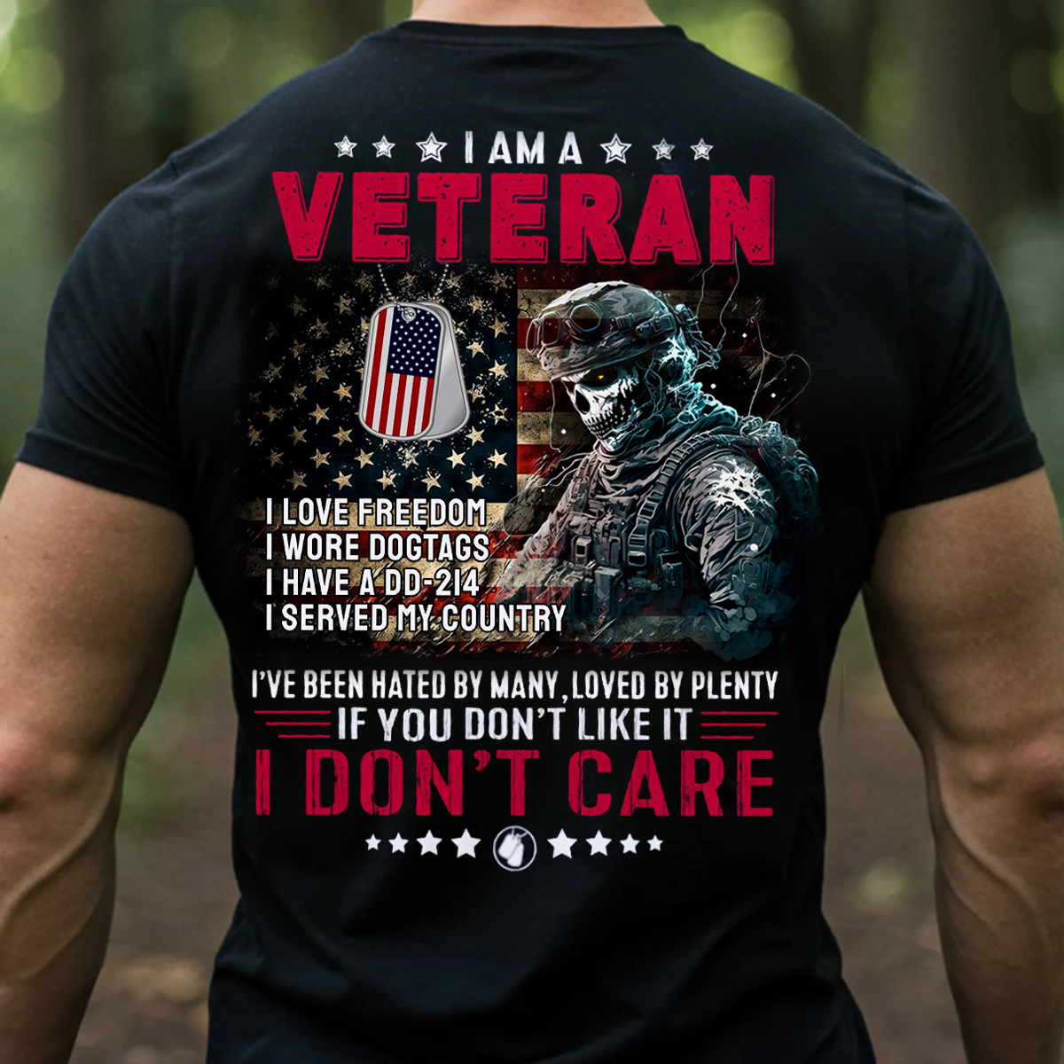 I Am a Veteran Tee – DD-214 Holder – I Don’t Care American Military Shirt