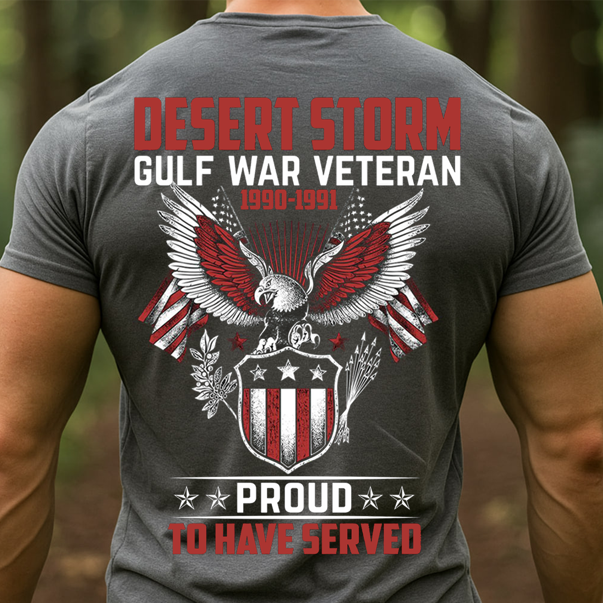 Desert Storm Gulf War Veteran Shirt – Proud to Have Served 1990-1991 American Eagle Military T-Shirt