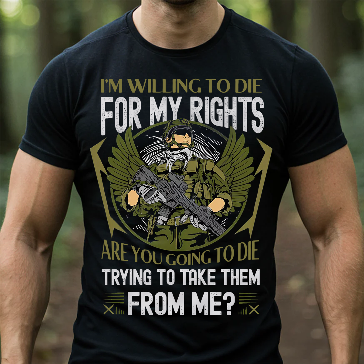Veteran Unisex Shirt - I’m Willing to Die for My Rights – Patriotic Military Tee