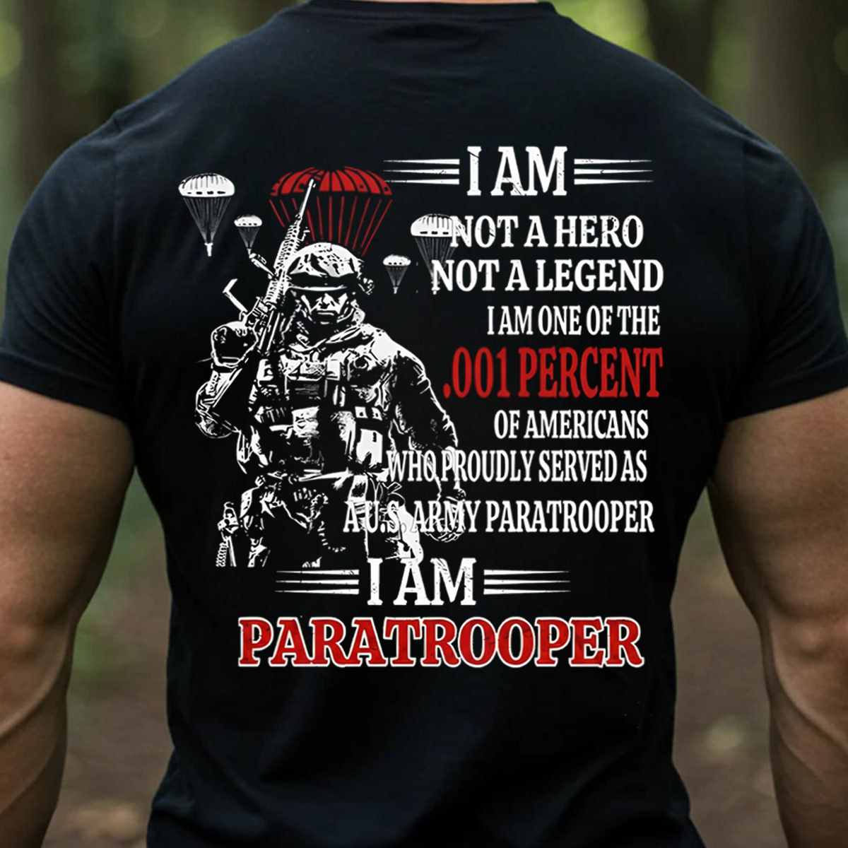 Paratrooper .001 Percent – Proud U.S. Army Paratrooper Veteran T-Shirt, SweatShirt, Hoodie, Gift for every Paratroopers Veterans Day