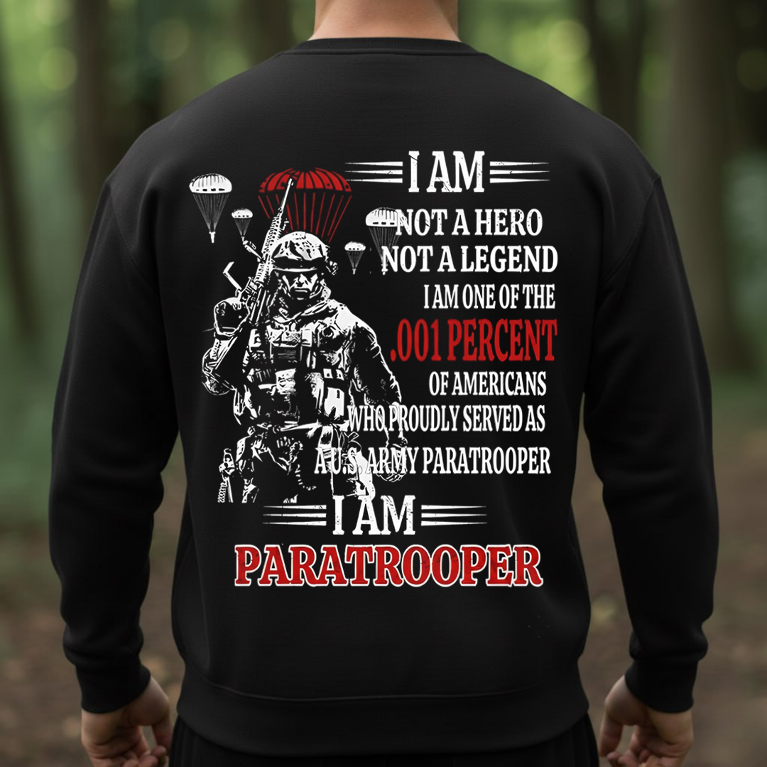 Paratrooper .001 Percent – Proud U.S. Army Paratrooper Veteran T-Shirt, SweatShirt, Hoodie, Gift for every Paratroopers Veterans Day