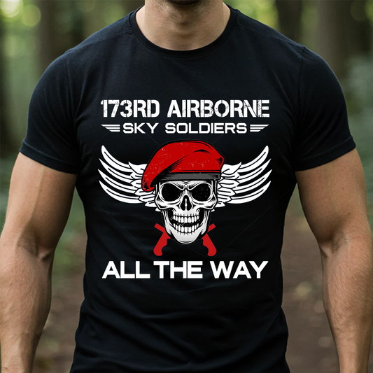 173rd Airborne Sky Soldiers T-Shirt – “All The Way” Paratrooper Skull Red Beret Military Gift