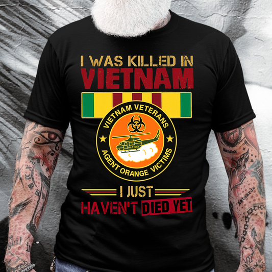 Vietnam Veteran Agent Orange Victims T-Shirt – "I Was Killed in Vietnam" UH-1 Huey Helicopter Military Tee, Gift for Him
