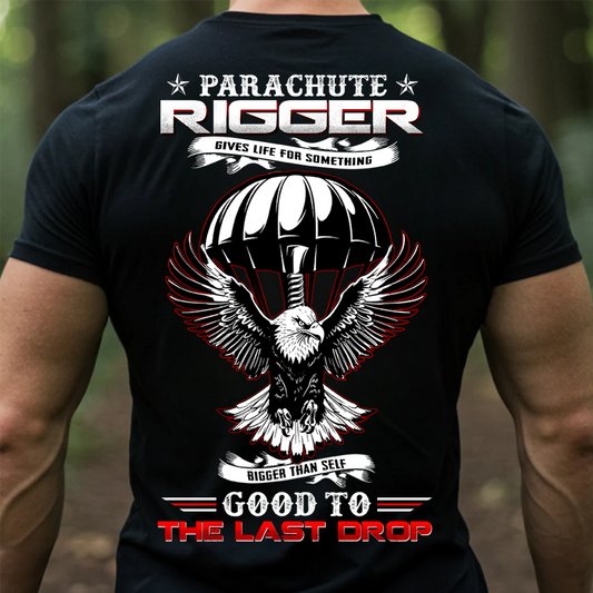 Good to the Last Drop Parachute Rigger T-Shirt – Patriotic Military Tee