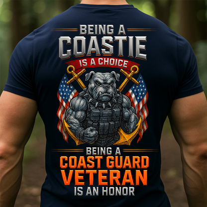 Coast Guard Veteran T-Shirt – Being a Coastie Is a Choice, Veteran Is an Honor USCG Tee, Gift For Veteran's Day