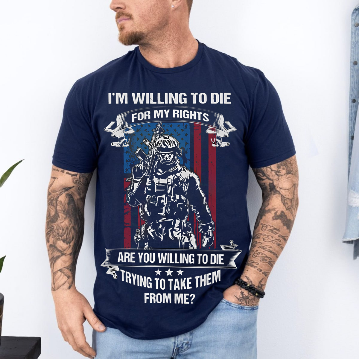 I’m Willing to Die for My Rights Shirt – Patriotic American Warrior Tee