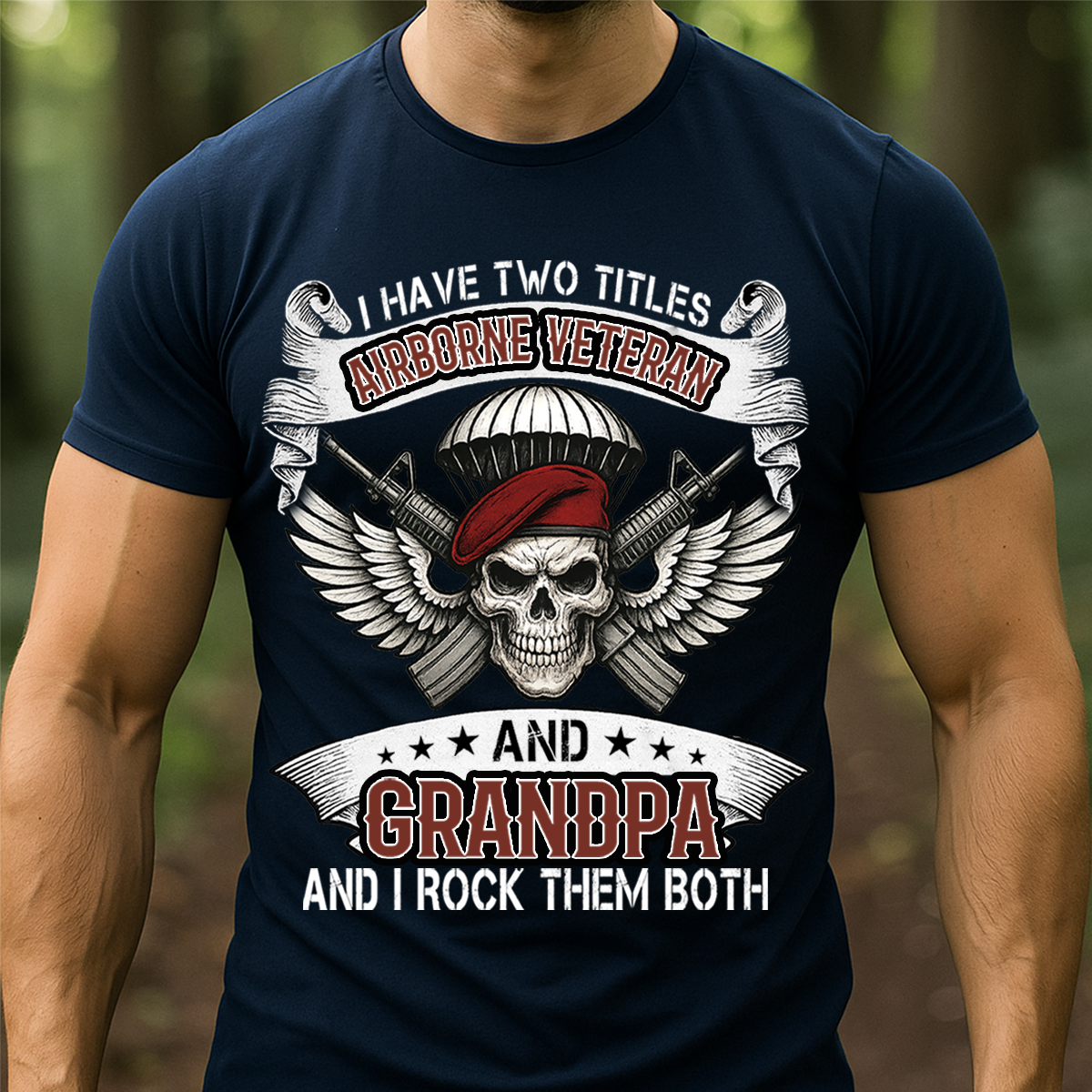 I Have Two Titles Airborne Veteran and Grandpa Shirt – Military Veteran Tee, Proud Army Gift