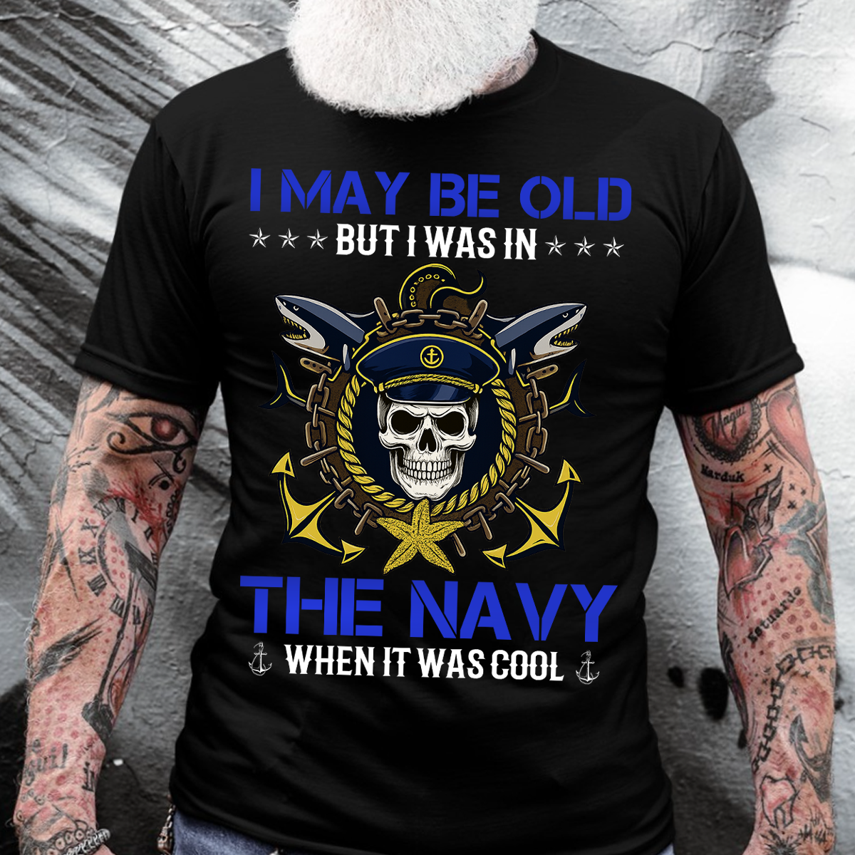 “I May Be Old But I Was in the Navy” T-Shirt, Proud U.S. Navy Veteran Military Gift for Men