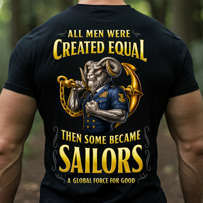 All Men Were Created Equal Then Some Became Sailors T-Shirt - US Navy Sailor Tee Gift For Veterans Day