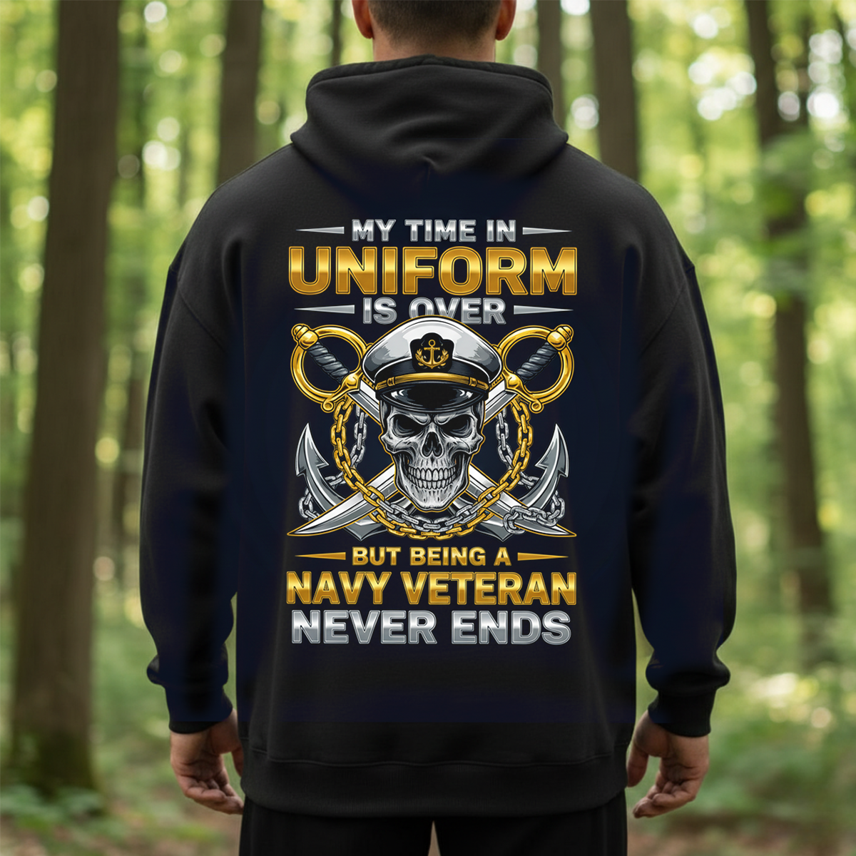 Navy Veteran Shirt – My Time in Uniform Is Over But Being a Navy Veteran Never Ends Tee