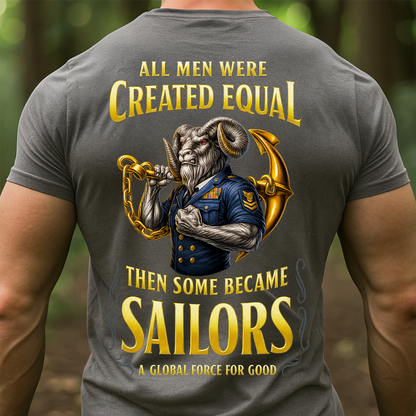 All Men Were Created Equal Then Some Became Sailors T-Shirt - US Navy Sailor Tee Gift For Veterans Day