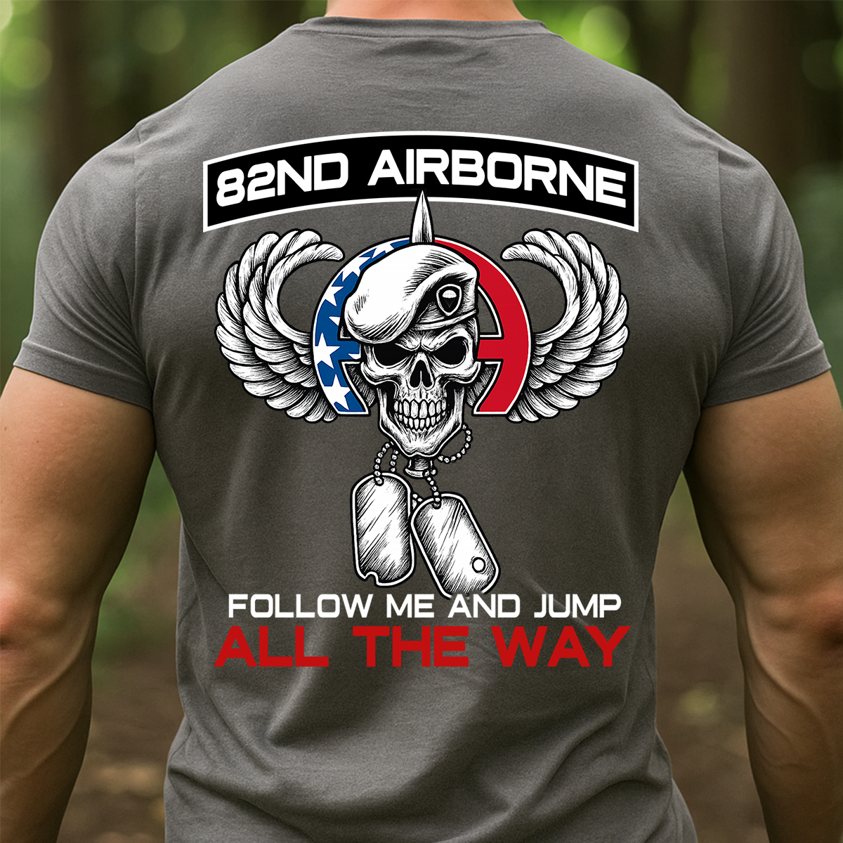 82nd Airborne Follow Me and Jump T-shirt – Paratrooper Veteran All The Way Military Tee