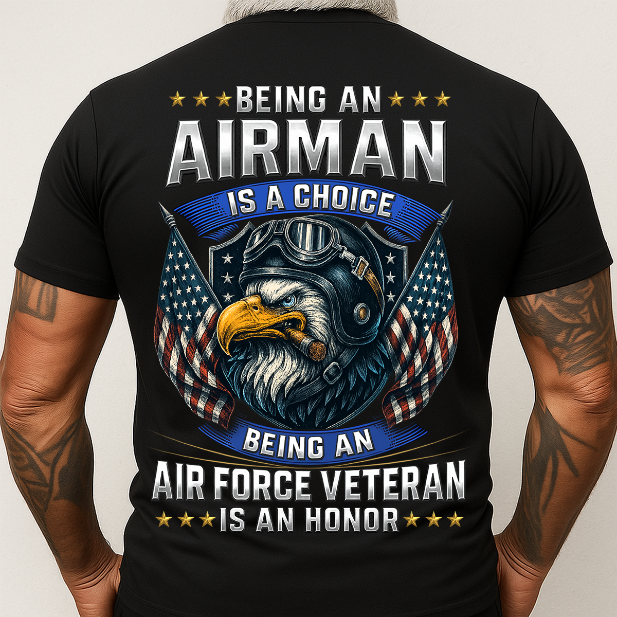 Airman T-Shirt – Being an Airman Is a Choice, Air Force Veteran Is an Honor Military Tee, Gift For Veteran Day