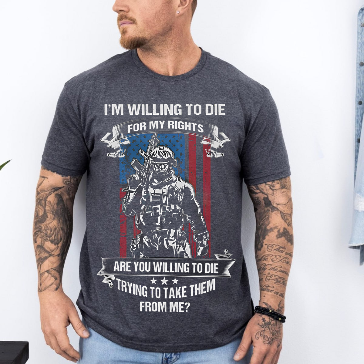 I’m Willing to Die for My Rights Shirt – Patriotic American Warrior Tee