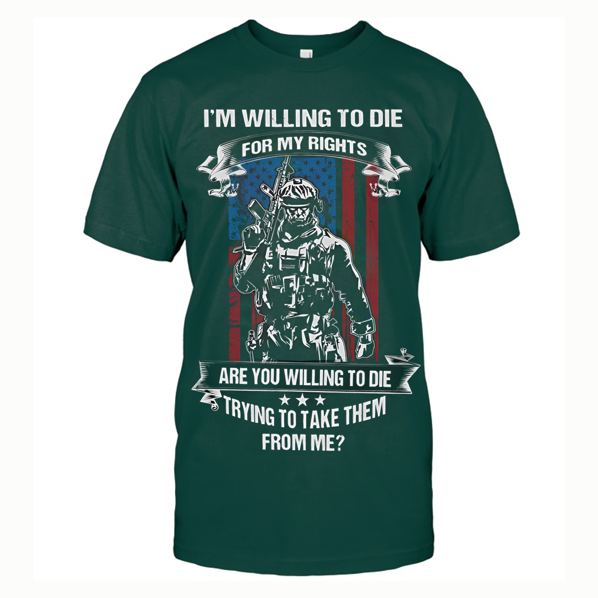 I’m Willing to Die for My Rights Shirt – Patriotic American Warrior Tee
