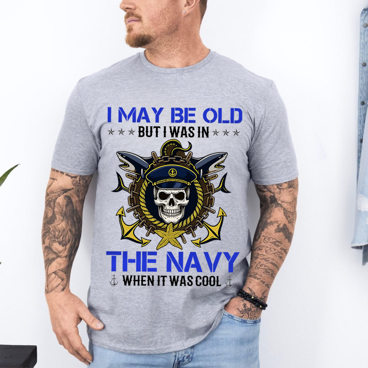 “I May Be Old But I Was in the Navy” T-Shirt, Proud U.S. Navy Veteran Military Gift for Men