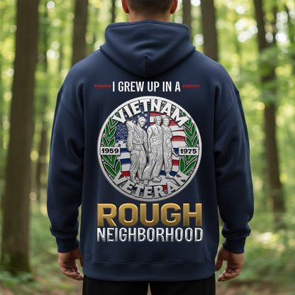 I Grew Up in a Rough Neighborhood Vietnam Veteran Shirt -  Proud US Veteran Apparel Gift