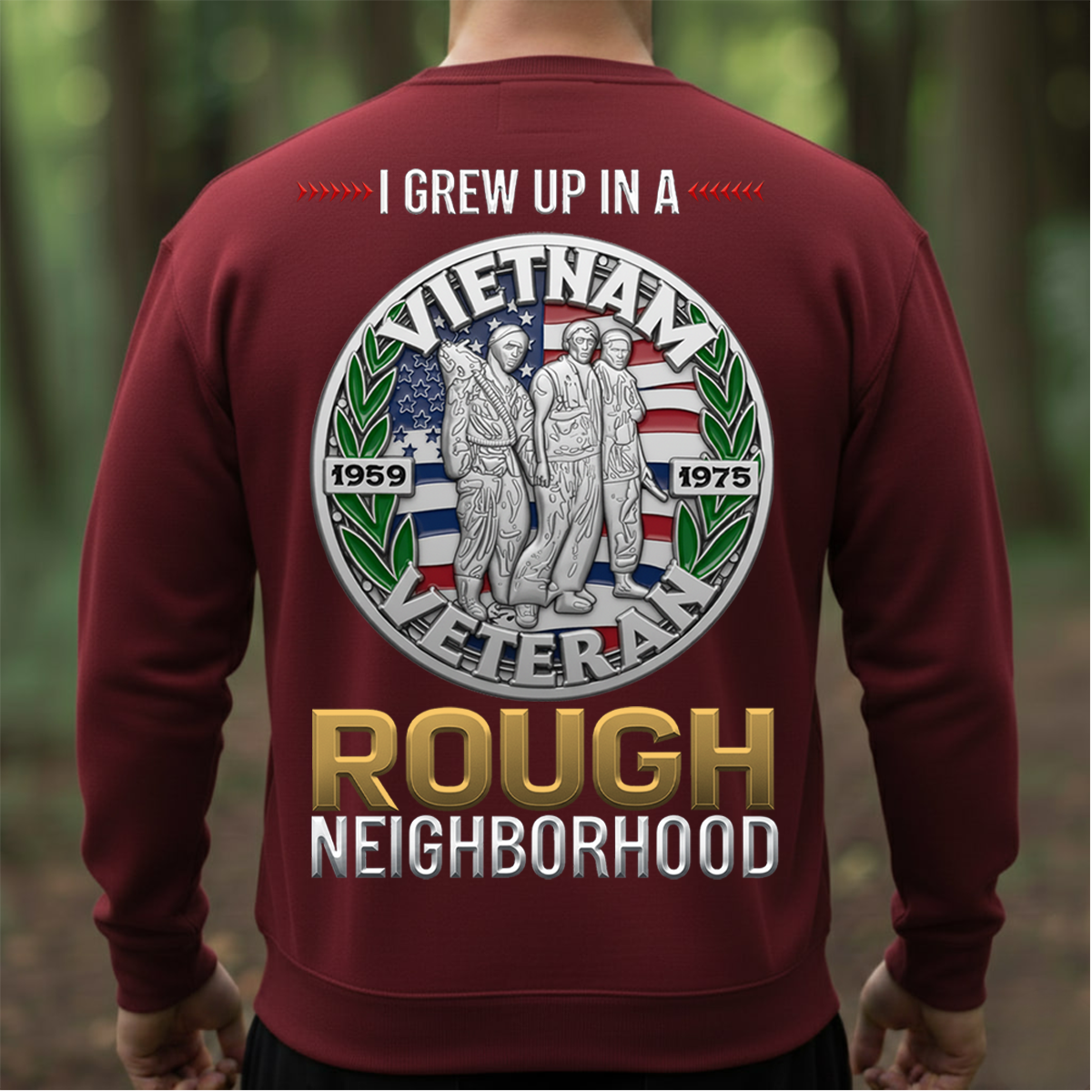 I Grew Up in a Rough Neighborhood Vietnam Veteran Shirt -  Proud US Veteran Apparel Gift