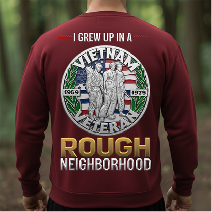 I Grew Up in a Rough Neighborhood Vietnam Veteran Shirt -  Proud US Veteran Apparel Gift