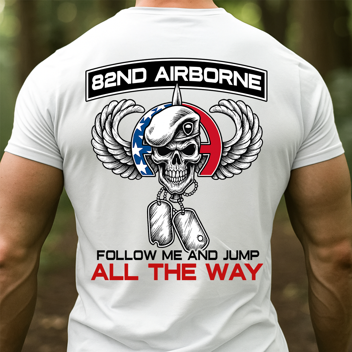 82nd Airborne Follow Me and Jump T-shirt – Paratrooper Veteran All The Way Military Tee