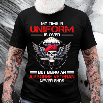 “Being an Airborne Veteran Never Ends” T-Shirt, Proud Airborne Tee Military Gift for Veterans