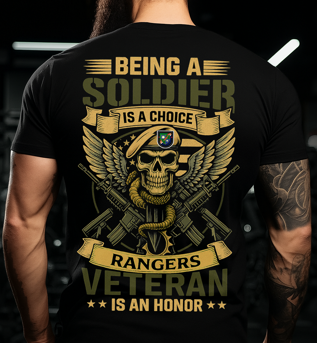 Being a Soldier Is a Choice Rangers Veteran Shirt – Patriotic Military Gift for Dad, Husband, or Grandpa