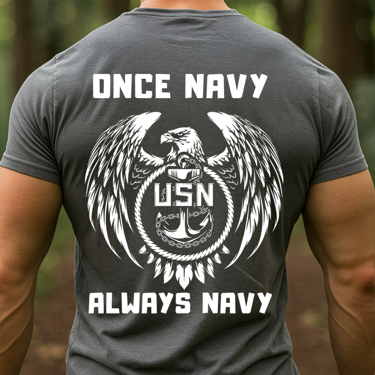 Once Navy Always Navy Shirt – U.S. Navy Eagle Anchor Design – Gift For Navy Veteran