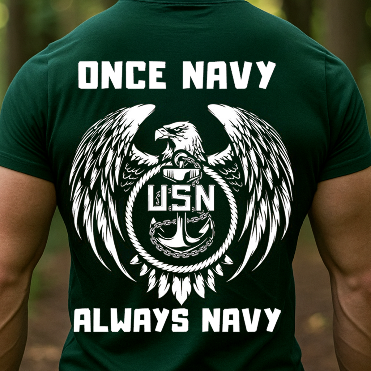 Once Navy Always Navy Shirt – U.S. Navy Eagle Anchor Design – Gift For Navy Veteran