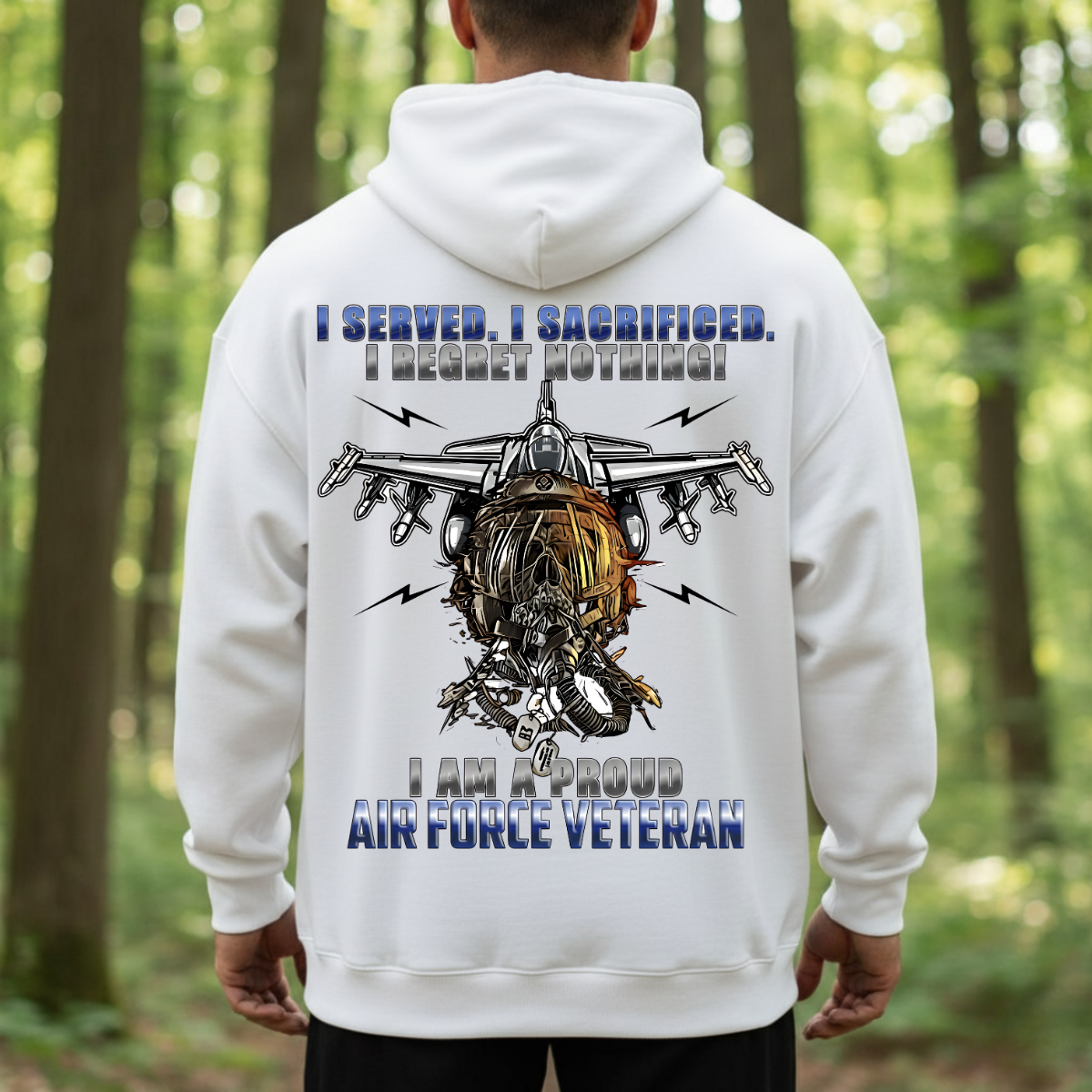 I Am A Proud Air Force Veteran – Sacrifice And Service Tee – Veteran Pride T-Shirt