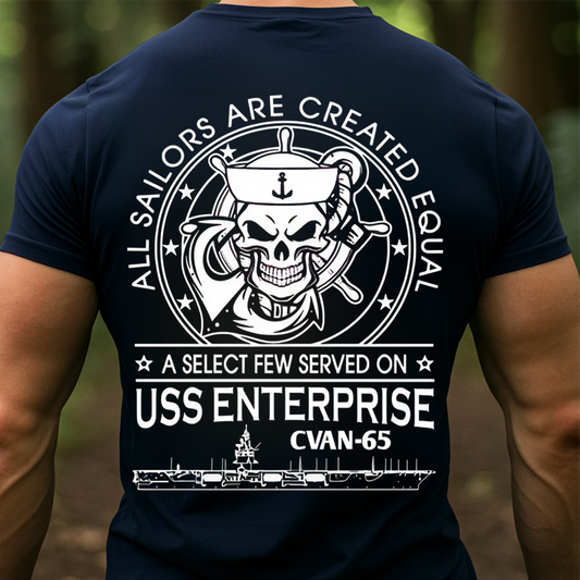 All Sailors Are Created Equal T-Shirt, Sweatshirt, Hoodie – A Select Few Served on USS Enterprise CVAN-65 – Navy Veteran Skull and Ship Design – Military Pride Tee