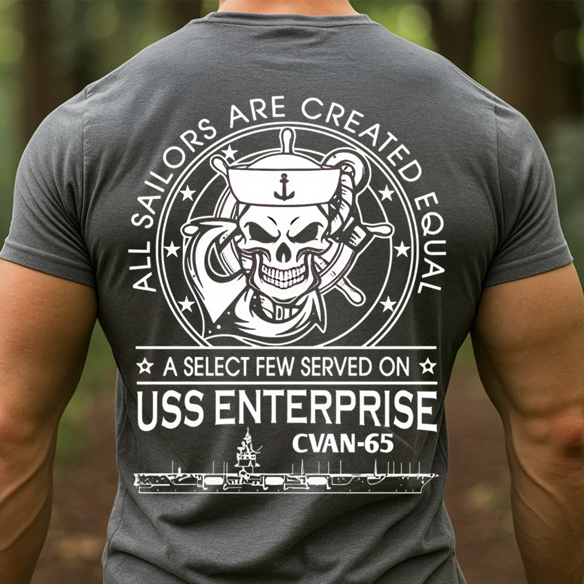 All Sailors Are Created Equal T-Shirt, Sweatshirt, Hoodie – A Select Few Served on USS Enterprise CVAN-65 – Navy Veteran Skull and Ship Design – Military Pride Tee