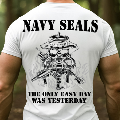 Navy SEALs Skull T-Shirt – The Only Easy Day Was Yesterday, Special Forces Military Veteran Shirt
