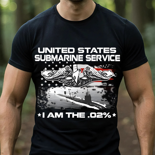 I Am The .02% Navy Submariner Veteran T-Shirt –United States Submarine Service T-Shirt