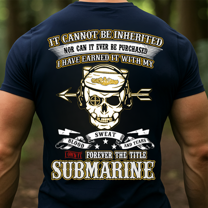 Submarine Veteran T-Shirt – Blood Sweat and Tears Skull Navy Dolphins T-shirt  – Silent Service Military Pride Shirt