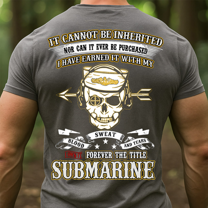 Submarine Veteran T-Shirt – Blood Sweat and Tears Skull Navy Dolphins T-shirt  – Silent Service Military Pride Shirt