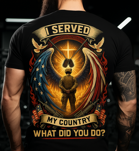 I Served My Country What Did You Do Veteran Military Graphic T-Shirt, Patriotic American Flag Soldier Cross Dog Tags Tee, Army Tribute Shirt for Men