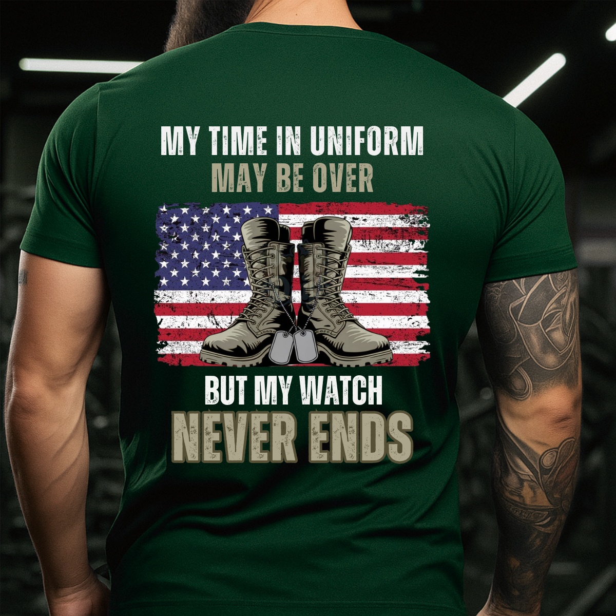 My Time in Uniform May Be Over But My Watch Never Ends - Patriotic Military Army Shirt Gift for Veterans