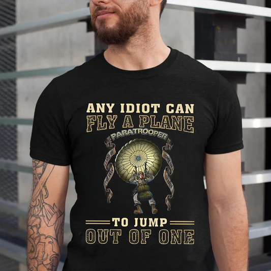 Funny Airborne Paratrooper T-Shirt – "Jump Out of a Plane" Quote ,Veteran Gift