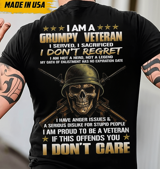 Grumpy Veteran T-Shirt – I Served, I Sacrificed, I Don’t Regret – A Proud Gift for Fathers & Brave Men