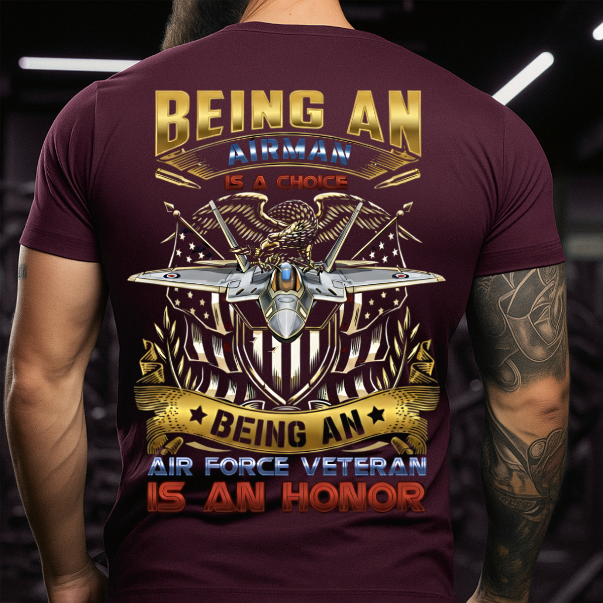 U.S Air Force Tee – Veteran Pride T-Shirt – Being an Airman is a Choice, Being an Air Force Veteran is an Honor