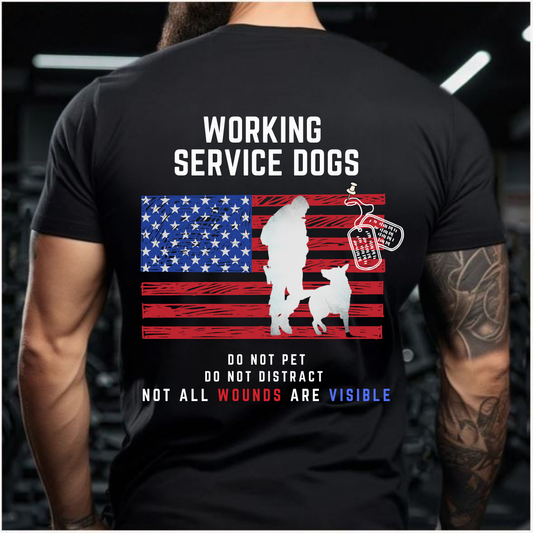 Working Service Dog - Do Not Pet - Do Not Distract - Not All Wounds Are Visible, Military Dogs T-shirt, Veteran T-Shirt, Gift Ideas For Veterans, PTSD Veteran Dogs T-Shirt