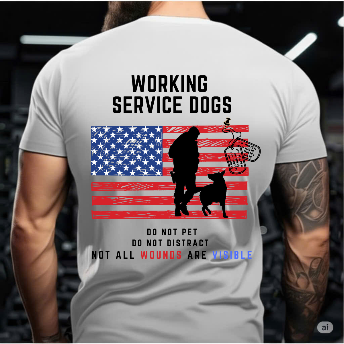 Working Service Dog - Do Not Pet - Do Not Distract - Not All Wounds Are Visible, Military Dogs T-shirt, Veteran T-Shirt, Gift Ideas For Veterans, PTSD Veteran Dogs T-Shirt
